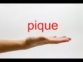 How to Pronounce pique - American English