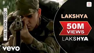lakshya full video title track hrithik roshan shankar ehsaan loy javed akhtar