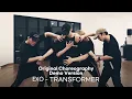EXO(엑소) - TRANSFORMER / EXO PLANET#5 EXplOration | ORIGINAL CHOREOGRAPHY DEMO VERSION / 안무가의 시안영상