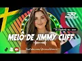 MELÔ DE JIMMY CLIFF - REGGAE REMIX 2026‪ - Rebel in me - Reggae Internacional 2026 - @RONALDREMIX
