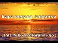 Bapa pegang tanganku / Father, hold my hand( Pdt. Niko Nyotorahardjo )