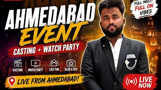 🔴 AHMEDABAD MEGA EVENT LIVE! 🔥 Casting + Watch Party 🎬 | Join Now! #freefire
