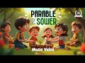 The Parable of the Sower An Animated Sunday School fun song