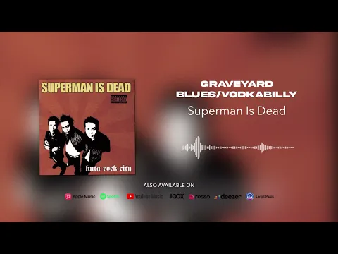 Download MP3 Superman Is Dead - Graveyard Blues/Vodkabilly (Official Audio)