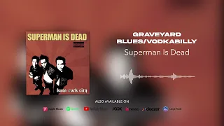 superman is dead graveyard blues vodkabilly official audio 