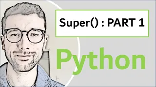 Using Super in Python Part 1