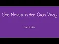 LYRICS: She Moves in Her Own Way - The Kooks