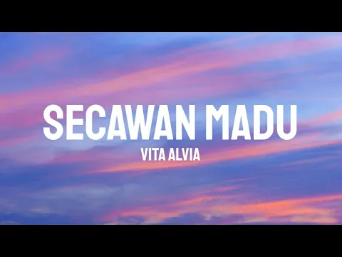 Download MP3 Vita Alvia - Secawan Madu (Lirik)