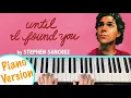 Download Lagu UNTIL I FOUND YOU - Stephen Sanchez Piano Tutorial [chords accompaniment]