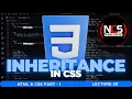 HTML CSS Part 1 Lecture 29 CSS Inheritance inherit Initial NaseebCodeStudio