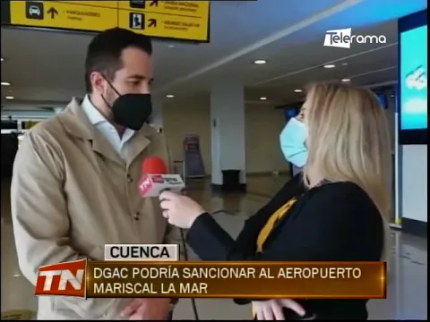 DGAC podría sancionar al aeropuerto Mariscal La Mar