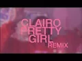 clairo - pretty girl (vaselin remix)