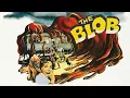 The Blob 1958 Film Steve McQueen Aneta Corsaut Earl Rowe Olin Howlin Stephen Chase Review