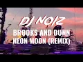 DJ Noiz - Neon Moon (Remix) ft. Brooks & Dunn