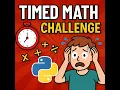 timed maths challenge in python
