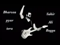 Download Lagu Nahi Karna Dil Ne Dobara Bharosa Yar Tera | Sahir Ali Bagga New Sad