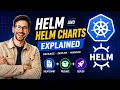 Helm Tutorial For Beginners What is Helm and Helm charts Helm and Helm Charts Tutorial