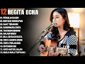 Download Lagu REGITA ECHA FULL ALBUM - PERGILAH KASIH | LAGU GALAU VIRAL 2025