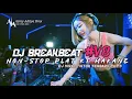 Download Lagu DJ BREAKBEAT NON-STOP PLAT KT MAKANE ( Azmy Aditya ) DJ VIRAL TIKTOK TERBARU 2025 