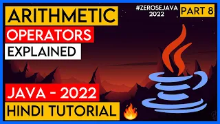 Arithmetic Operators in Java Maths in Java Zero Se Java Part 8