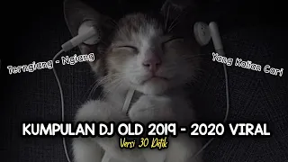 kumpulan dj old 2019 2020 viral