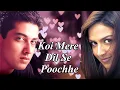 Download Lagu Romantic Classic - Koi Mere Dil Se Poochhe | Full Bollywood Movie HD | Esha Deol | Aftab Shivdasani