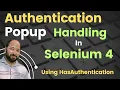 Selenium4 Authentication Popups in Selenium Modern Traditional techniques