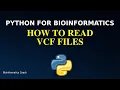 Read VCF files with Python Pandas Python for Bioinformatics DNA and Protein Sequences
