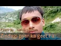 Zindagi pyar ka geet hai (Cover by Girish gautam)