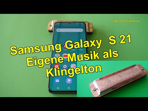 Download MP3 Samsung Galaxy S21😃😃Eigene Musik als Klingelton 🛎🛎 einrichten*Eigene Klingeltöne auf dem Smartphone