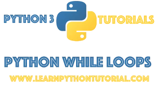 Python Tutorial While Loops