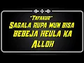 TAFAKUR DINA SAGALA RUPA KA AGUNGAN ALLOH SWT - KH.RADEN YAHYA MUHAMMADUN