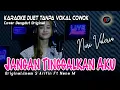 Jangan Tinggalkan Aku - Karaoke Duet Tanpa Vokal Cowok (Imam S Arifin) Cover: Nuri Valeria