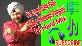 Download Ho Jayegi Balle Balle||Daler Mehndi||Panjabi Dance||Heart Mix Dj MP3