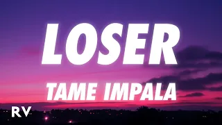 Tame Impala - Loser (Lyrics)