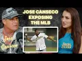 Jose Canseco Tells the Truth About MLB Steroids and Dating Madonna