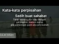 Download Lagu Kata-kata perpisahan sedih buat sahabat - bikin baper 😢