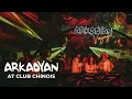 ARKADYAN Voyage @ CLUB CHINOIS - IBIZA