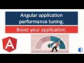 Angular application performance tuning part 2 - Serious boost