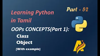 Learning Python in Tamil Part-52 OOPs Concepts Part 1 Class and Object with Example