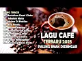Download Lagu Lagu Galau Tersedih 2025 - Lagu Cafe Terpopuler 2025 - Lagu Viral Paling Enak Didengar