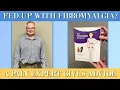 Fed Up With Fibromyalgia A Pain Expert Gives Advice