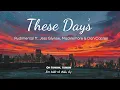 Download Lagu Vietsub | These Days - Rudimental ft. Jess Glynne, Macklemore \u0026 Dan Caplen | Lyrics Video