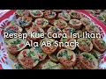 Download Lagu Resep Kue Cara Isi Ikan Ala AB Snack | Kue Lumpur Asin