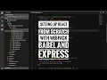 Setting up React from scratch with Webpack Babel and Express