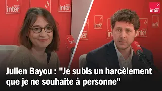 Julien Bayou : "Je subis un harcèlement que je ne souhaite à personne"