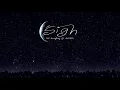 [Vietsub] Sigh 휴 - BIG Naughty (feat. GIRIBOY)