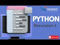 Recursion in Python Introduction Basics Python Tutorial Chapter 14 - Part 1