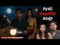 Pune Most Haunted Road 💀 | Real Horror Story