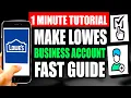 How To Make Lowes Business Account Step by Step Guide - Full Tutorial